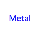 Metal